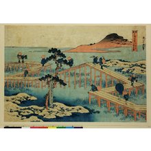 Katsushika Hokusai: Mikawa no Yatsubashi no kozu / Shokoku Meikyo Kiran - British Museum